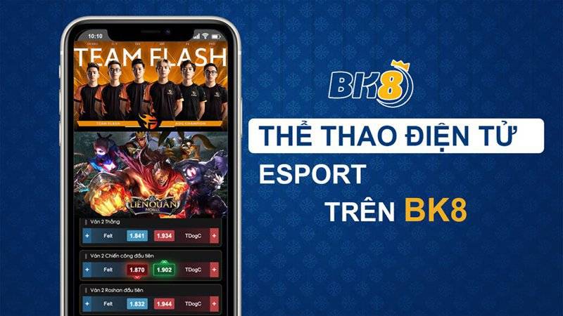 Tại Sao Nên Cá Cược Esport Tại BK8?